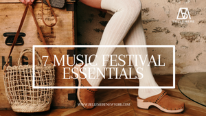 7 Essentials for Your Next Music Festival