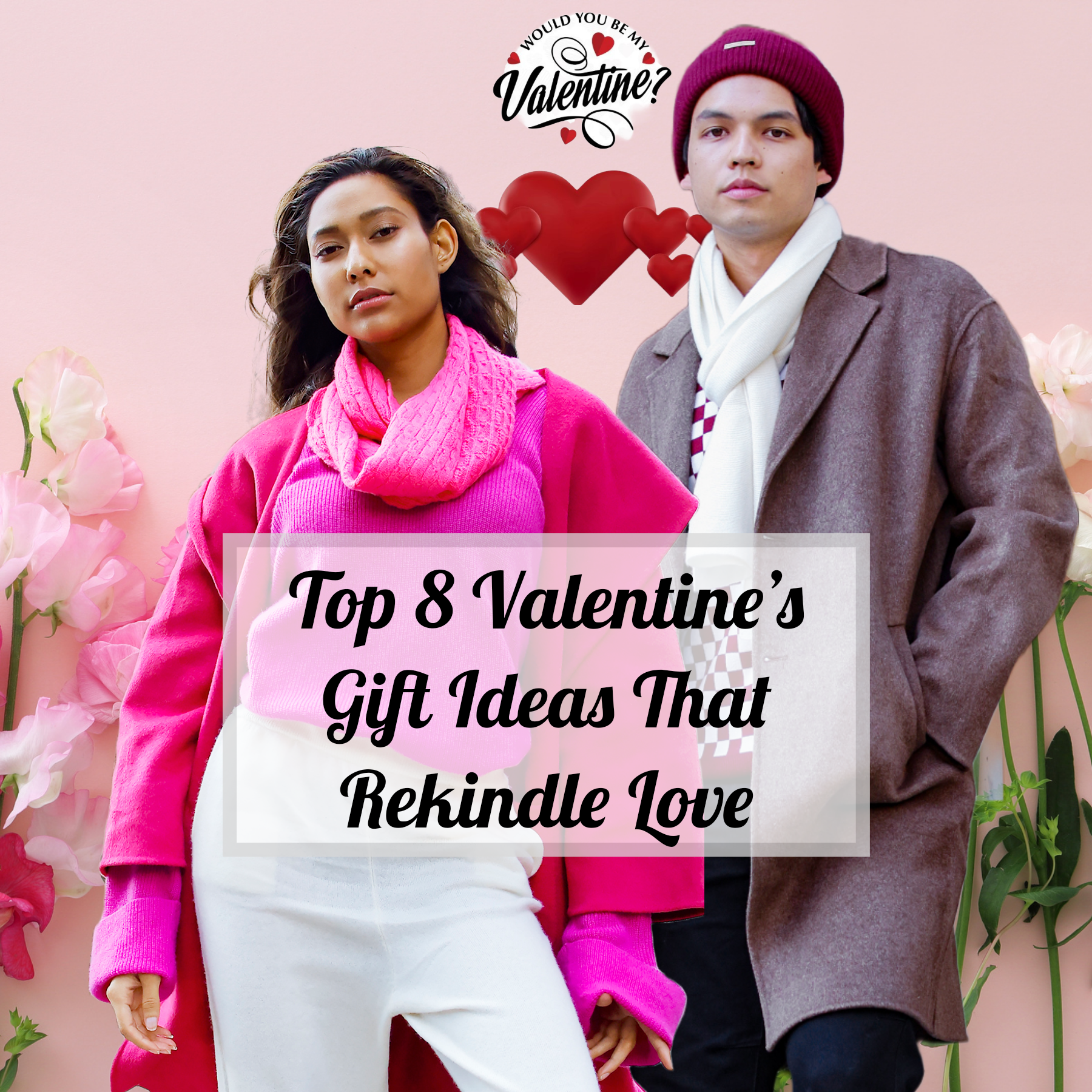 Top 8 Valentine's Gift Ideas That Rekindle Love