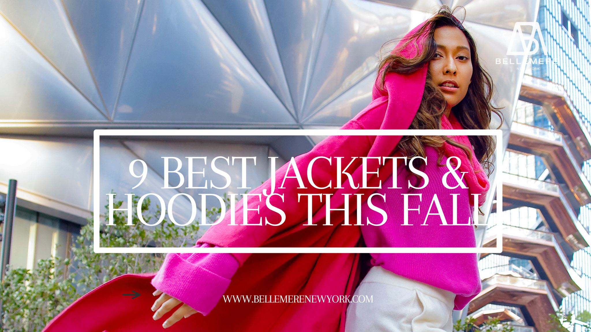 9 Best Fall Jackets and Hoodies To Go Everywhere in Style This Season