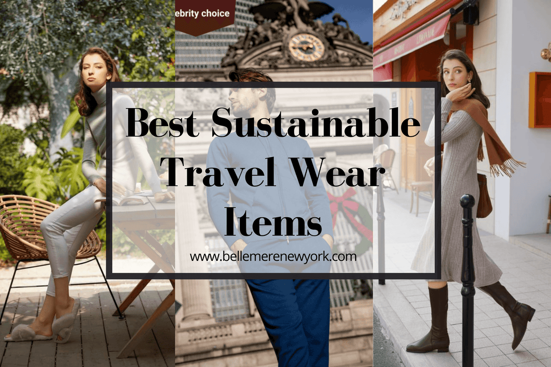 Best Sustainable Travel Wear Items - Bellemere New York 